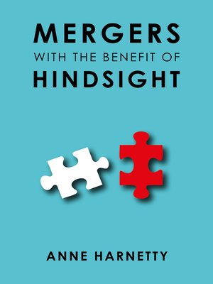 cover image of Mergers with the Benefit of Hindsight